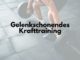 Gelenkschonendes Krafttraining